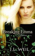 Breaking Emma by J.L. Weil