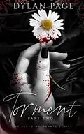 Torment: Part Two (The Bleeding Hearts #2) by Dylan Page