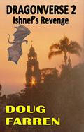 Ishnef's Revenge (Dragonverse #2) by Doug Farren