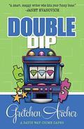Double Dip by Gretchen Archer