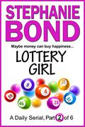 Lottery Girl: part 2 of 6 by Stephanie Bond