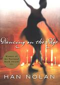 Dancing on the Edge by Han Nolan