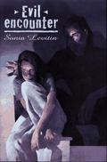 Evil Encounter by Sonia Levitin