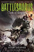 Clash of Empires (Battlesaurus #2) by Brian Falkner