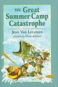 The Great Summer Camp Catastrophe by Jean Van Leeuwen