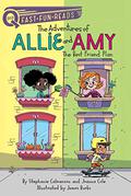 The Best Friend Plan: The Adventures of Allie and Amy 1 (The Adventures of Allie and Amy #1) by James Burks
