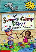 My Summer Camp Diary by Stephanie Calmenson