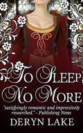 To Sleep No More by Deryn Lake