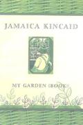 My Garden Book by Jamaica Kincaid