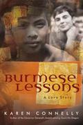Burmese Lessons: A Love Story by Karen Connelly