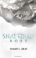 Shattered Rose (Winsor #1) by T.L. Gray