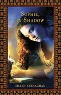 Sophie, in Shadow by Eileen Kernaghan