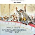Ernest and Celestine at the Circus (Ernest et Célestine #15) by Gabrielle Vincent