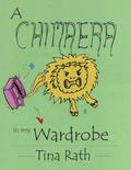 A Chimaera in my Wardrobe by Tina Rath