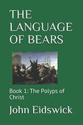The Language of Bears by John Eidswick