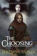 The Choosing by Jeremy Laszlo