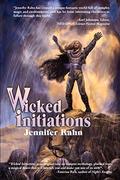 Wicked Initiations by Jennifer Rahn