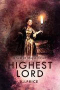 Highest Lord (Seat of Magic #4) by R.J. Price