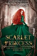 Scarlet Princess by Robin D. Mahle, Elle Madison
