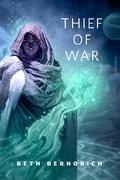 Thief of War (River of Souls #0.2) by Beth Bernobich