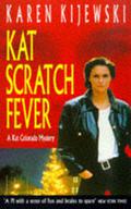 Kat Scratch Fever (Kat Colorado #8) by Karen Kijewski
