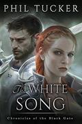 The White Song by Phil Tucker