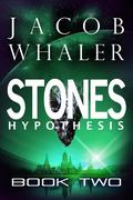 Stones: Hypothesis (Stones #2) by Jacob Whaler