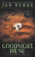 Goodnight, Irene (Irene Kelly #1) by Jan Burke