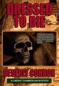 Dressed To Die by Beverly Connor