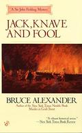 Jack, Knave and Fool by Bruce Alexander