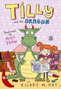 Tilly and the Dragon (Tilly #3) by Hilary McKay