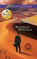 Prince Incognito by Rachelle McCalla