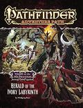 Pathfinder Adventure Path #77: Herald of the Ivory Labyrinth (Wrath of the Righteous #5) by Wolfgang Baur
