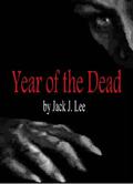 Year of the Dead (Sustainable Earth #1) by Jack J. Lee