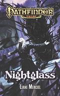 Pathfinder Tales: Nightglass by Liane Merciel