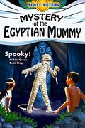Mystery of the Egyptian Mummy by Scott Peters