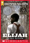 Elijah of Buxton by Christopher Paul Curtis