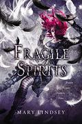 Fragile Spirits (Souls #2) by Mary Lindsey