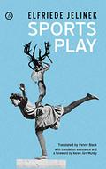 Sports Play  (Oberon Modern Plays) by Elfriede Jelinek