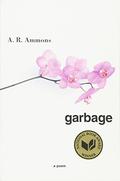 Garbage by A.R. Ammons
