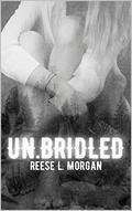 Un.Bridled by Reese Morgan