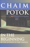 In the Beginning by Chaim Potok