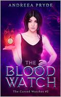 The Blood Watch (The Cursed Watches #2) by Andreea Pryde