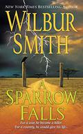 A Sparrow Falls by Wilbur Smith