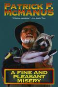 A Fine and Pleasant Misery by Patrick F. McManus