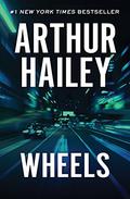 Wheels by Arthur Hailey