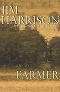 Farmer by Jim Harrison