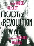 Project for a Revolution in New York by Alain Robbe-Grillet