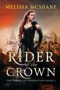 Rider of the Crown by Melissa McShane