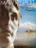 The Nature of Alexander by Mary Renault